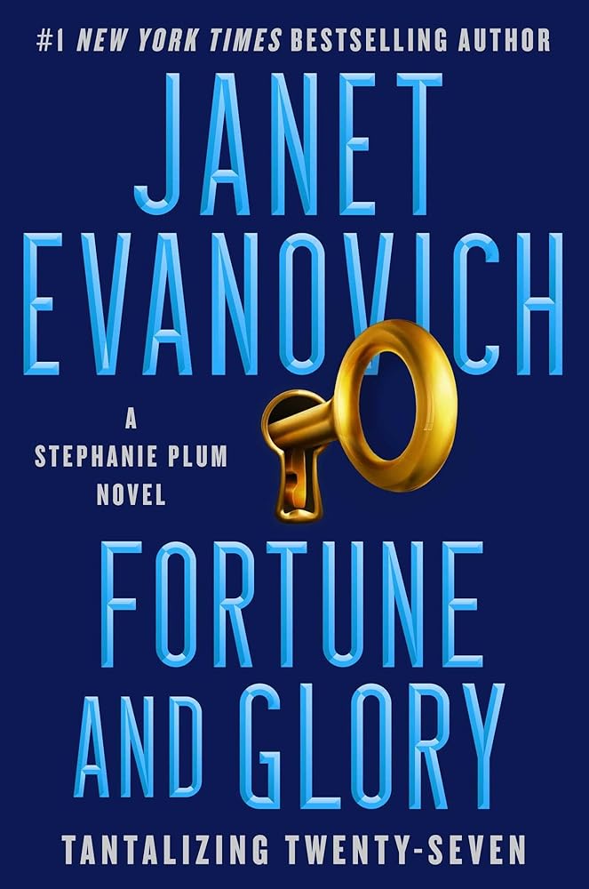 Fortune and Glory book cover - Stephanie Plum mystery novel #27 by Janet Evanovich