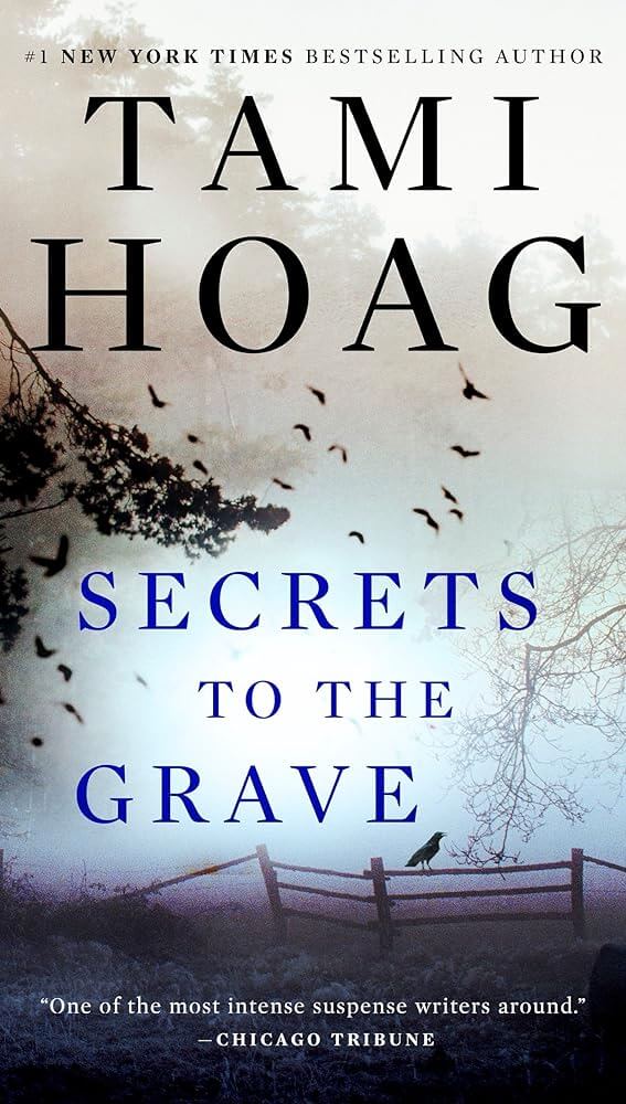 Secrets to the Grave by Tami Hoag book cover - Oak Knoll series crime thriller novel about identity mystery and small town secrets