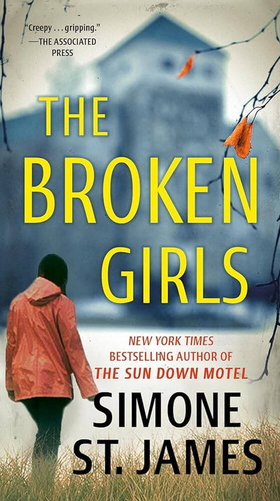 The Broken Girls book cover by Simone St. James - psychological thriller novel featuring dark atmospheric boarding school imagery