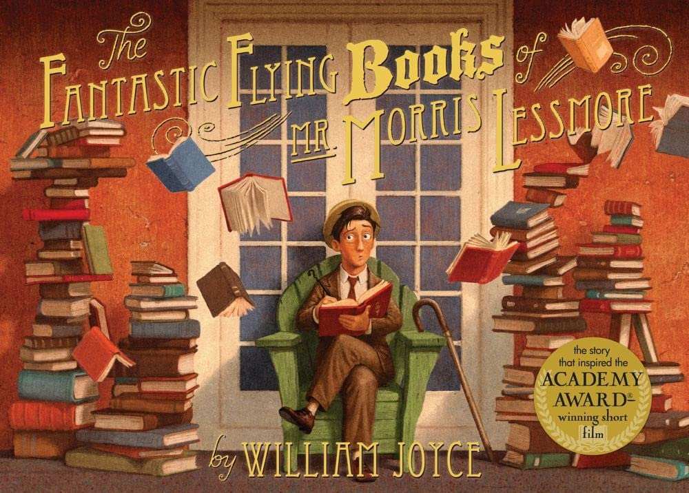 Cover of The Fantastic Flying Books of Mr. Morris Lessmore showing colorful flying books and whimsical illustration by William Joyce