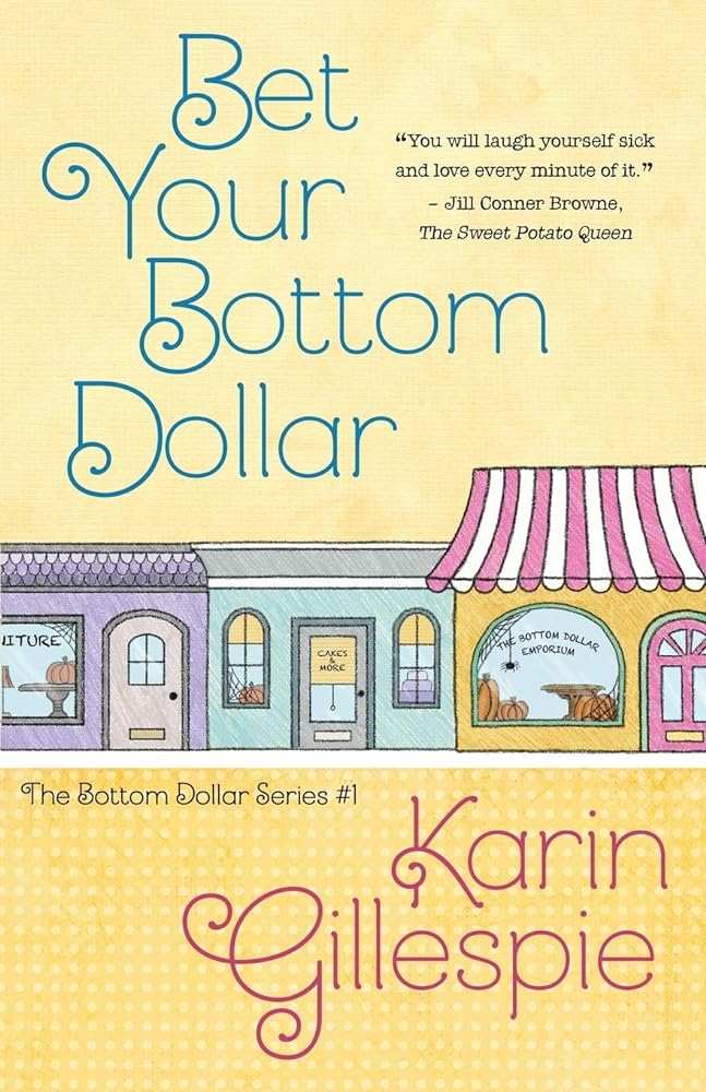 Bet Your Bottom Dollar (The Bottom Dollar Series) - Donna's Book Corner & More