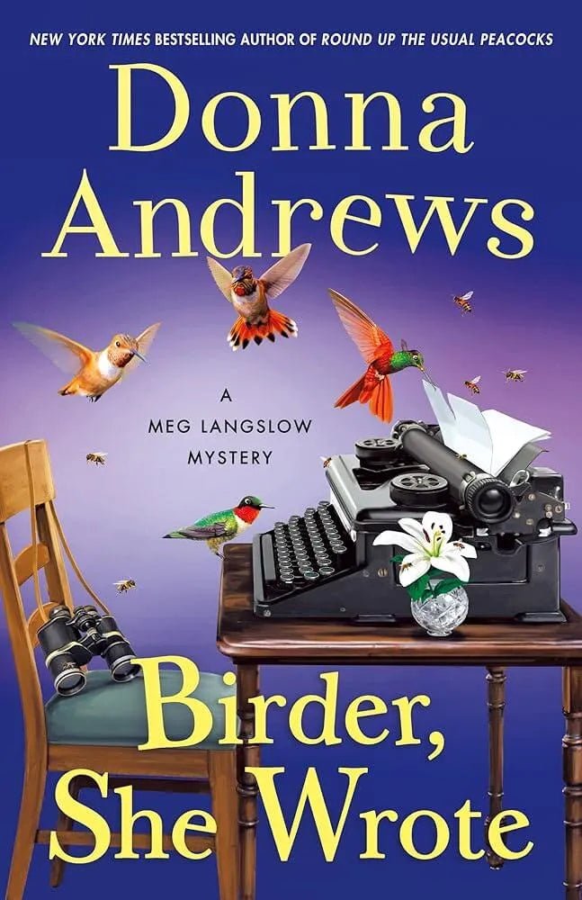 Birder, She Wrote: A Meg Langslow Mystery (Meg Langslow Mysteries, 33) - Donna's Book Corner & More