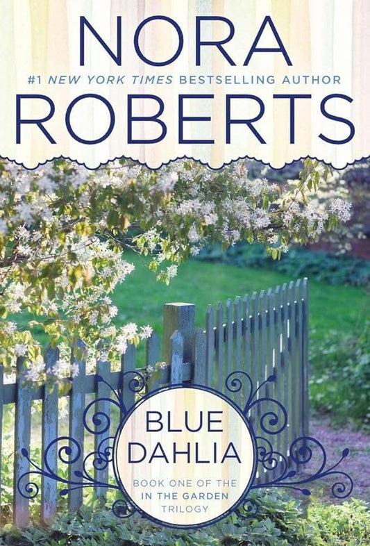 Blue Dahlia (In The Garden Trilogy) - Donna's Book Corner & More