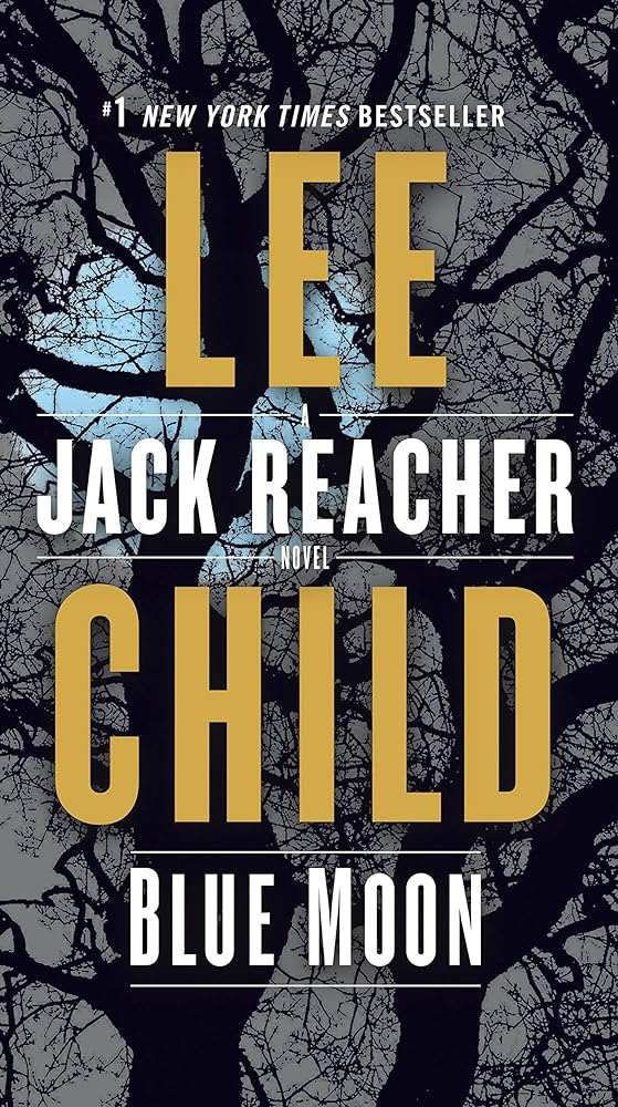 Blue Moon: A Jack Reacher Novel - Donna's Book Corner & More