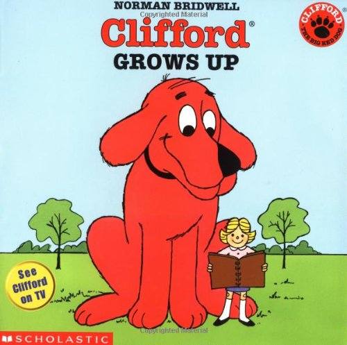 Clifford Grows Up - Donna's Book Corner & More