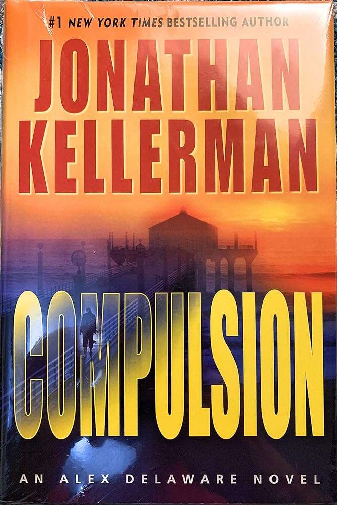 Compulsion (Alex Delaware, No. 22) - Donna's Book Corner & More