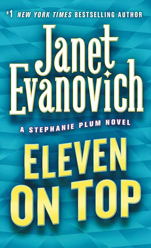 Eleven on Top (Stephanie Plum, No. 11) (Stephanie Plum Novels) - Donna's Book Corner & More