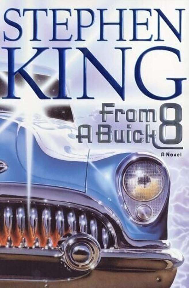 Stephen King From a Buick 8 hardback book cover - horror supernatural thriller fiction