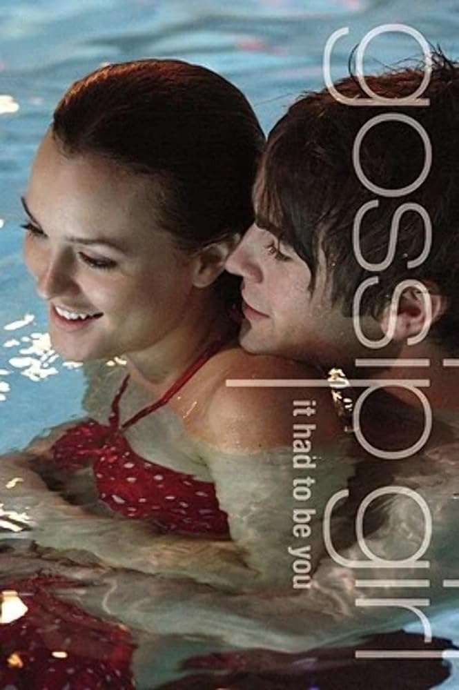 Gossip Girl prequel book cover - It Had to Be You featuring Blair, Serena and Nate's origin story