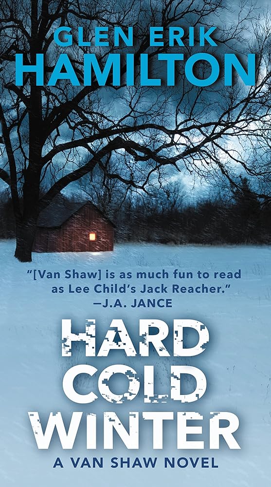 Hard Cold Winter by Glen Erik Hamilton book cover - Van Shaw thriller novel featuring ex-Army Ranger in Seattle crime story