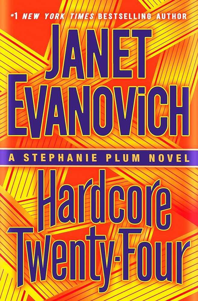 Hardcore Twenty-Four by Janet Evanovich - Used Hardcover Book Cover - Stephanie Plum Mystery Series Book 24