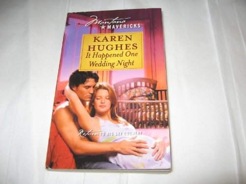 It Happened One Wedding Night (Montana Mavericks) - Donna's Book Corner & More