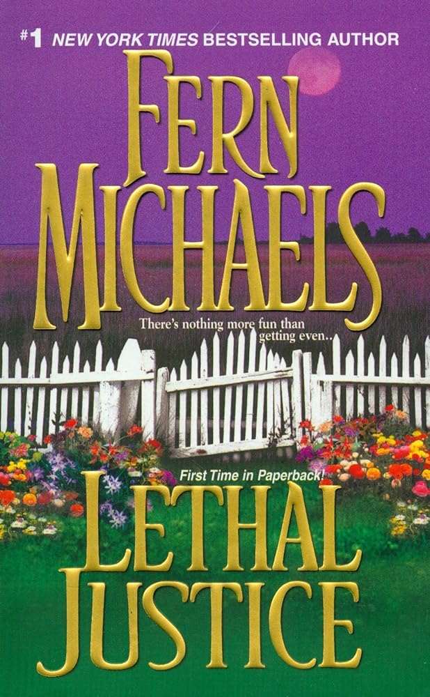 Lethal Justice: Sisterhood Series #6 - Donna's Book Corner & More