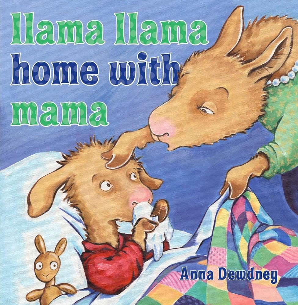 Picture book cover featuring cute llama characters by Anna Dewdney, showing mama and baby llama in cozy home setting, hardcover children's book