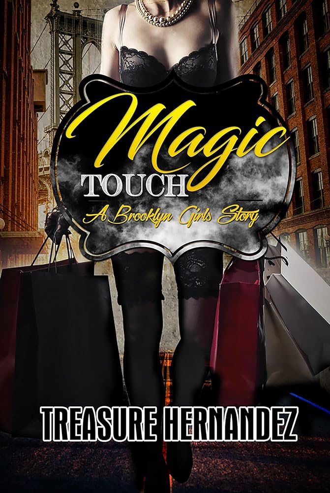 Magic Touch A Brooklyn Girls Story by Treasure Hernandez - used very good mass market paperback urban fiction novel cover