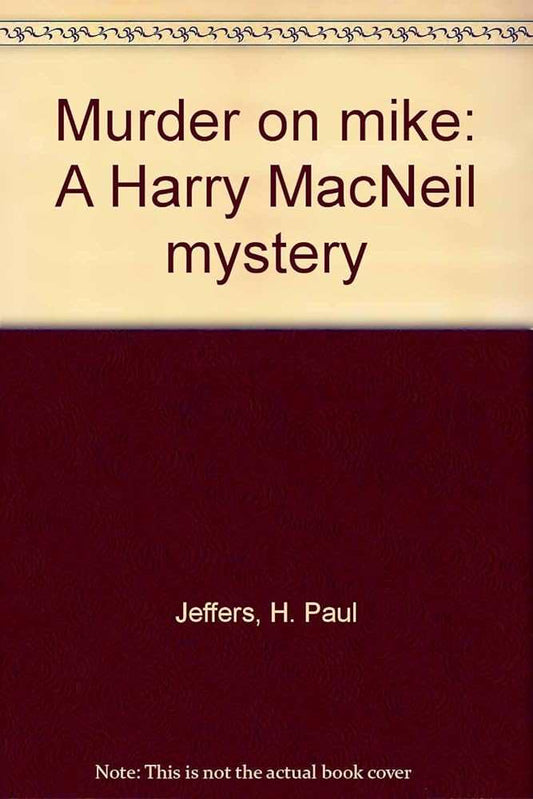 Murder on mike: A Harry MacNeil mystery - Donna's Book Corner & More