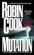 Mutation by Robin Cook book cover - medical thriller novel about genetic engineering and surrogate parenting gone wrong