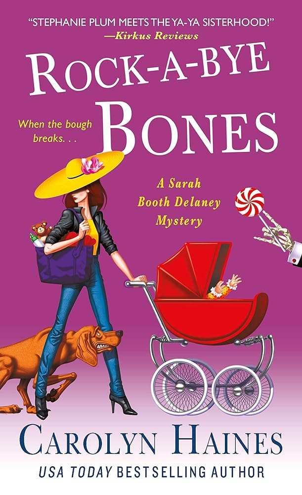 Rock - a - Bye Bones: A Sarah Booth Delaney Mystery (A Sarah Booth Delaney Mystery, 16) - Donna's Book Corner & More