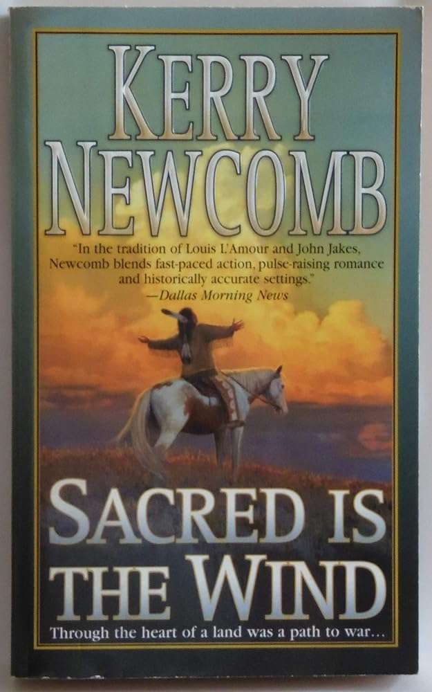 Sacred Is The Wind western book cover featuring epic frontier story - cultural divide adventure novel