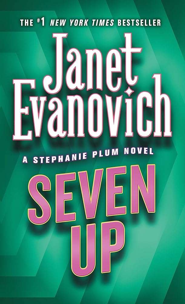 Seven Up (Stephanie Plum, No. 7) (Stephanie Plum Novels) - Donna's Book Corner & More