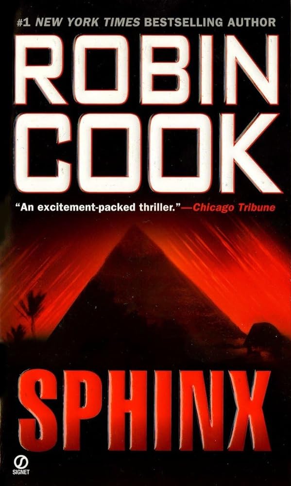 Sphinx by Robin Cook book cover - medical thriller novel set in ancient Egypt featuring archaeologist Erica Baron discovering forbidden treasures