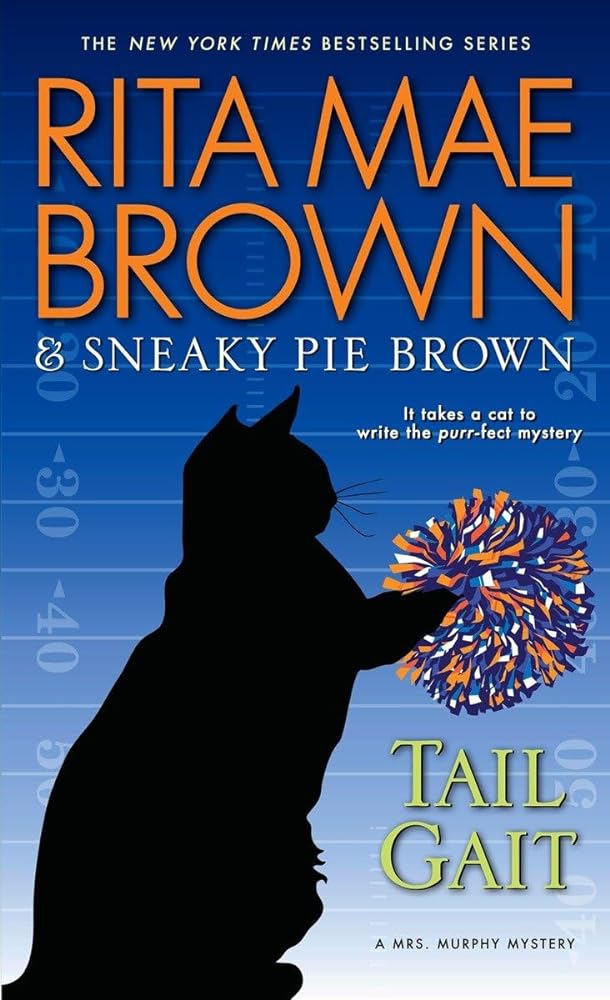 Tail Gait: A Mrs. Murphy Mystery - Donna's Book Corner & More