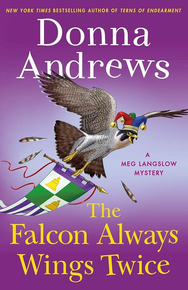 The Falcon Always Wings Twice: A Meg Langslow Mystery (Meg Langslow Mysteries, 27) - Donna's Book Corner & More