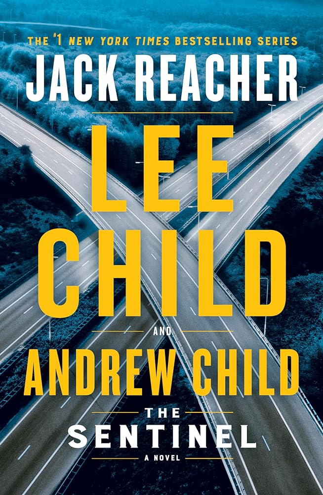 The Sentinel book cover - Jack Reacher novel by Lee Child and Andrew Child bestseller