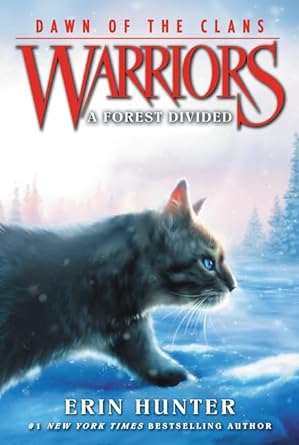 Warriors: Dawn of the Clans #5: A Forest Divided - Donna's Book Corner & More